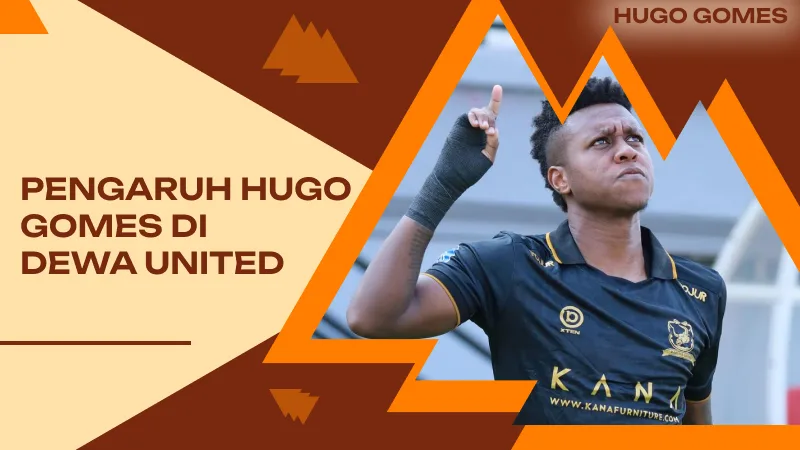 Pengaruh Hugo Gomes di Dewa United